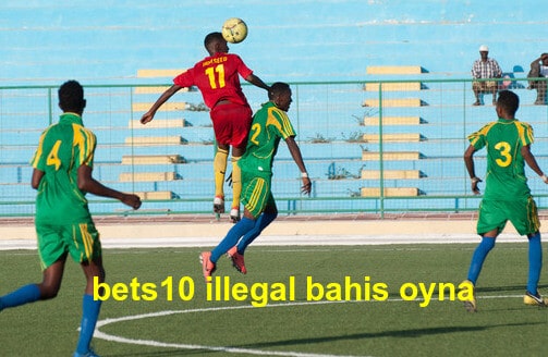 bets10 illegal bahis oyna
